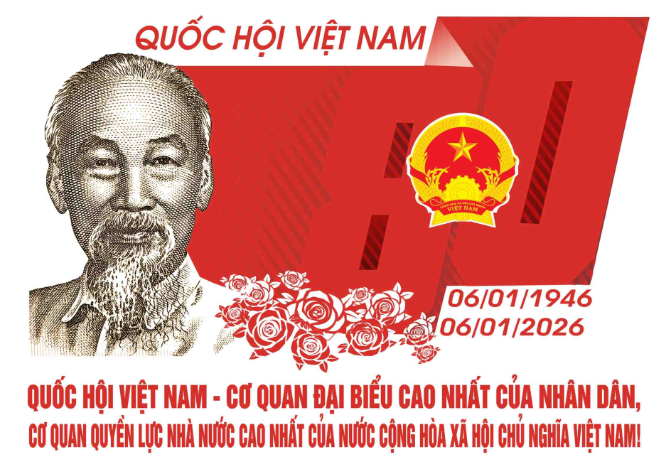 KỶ NIỆM 80 NĂM NGÀY TỔNG TUYỂN CỬ ĐẦU TIÊN BẦU QUỐC HỘI VIỆT NAM (06/01/1946 – 06/01/2026)