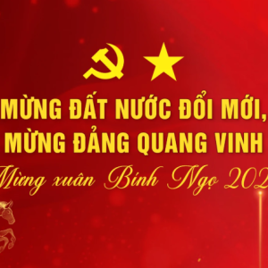 TUYÊN TRUYỀN KẾT QUẢ ĐẠI HỘI ĐẢNG TOÀN QUỐC LẦN THỨ XIV VÀ CÁC HOẠT ĐỘNG TRỌNG TÂM THÁNG 2, 3 NĂM 2026